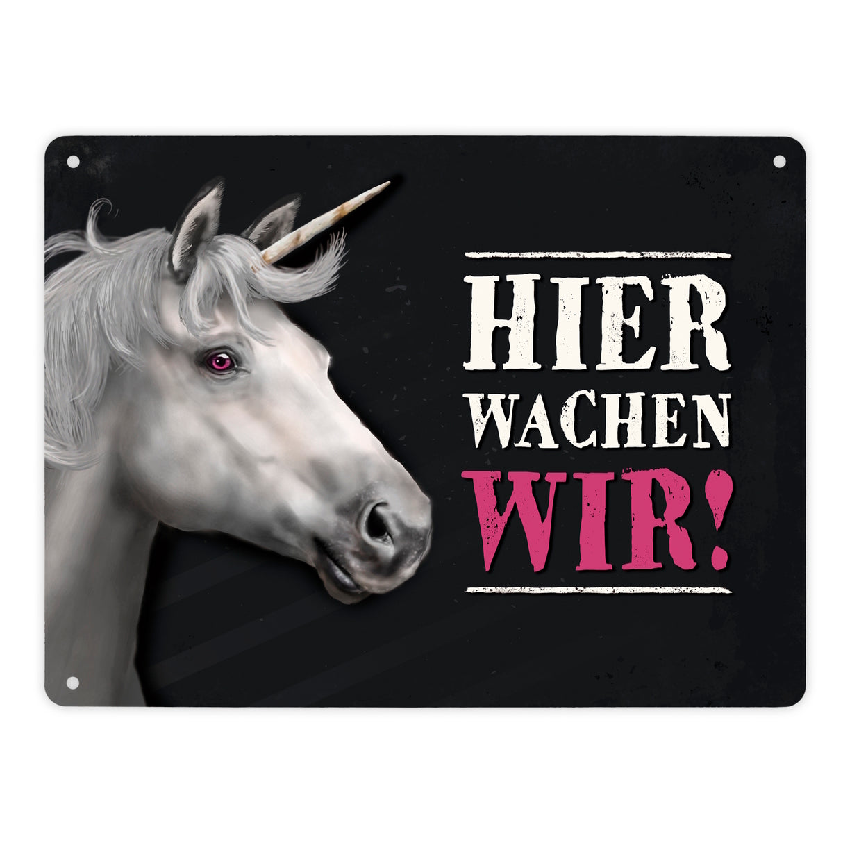 Metallschild mit Einhorn Motiv und Spruch: Hier wachen wir!