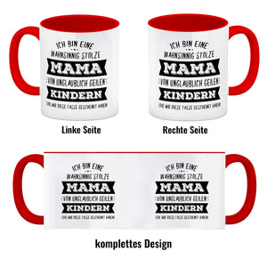 Ich bin eine wahnsinnig stolze Mama Kaffeebecher mit lustigem Spruch