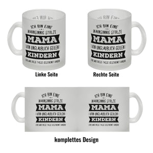 Ich bin eine wahnsinnig stolze Mama Kaffeebecher mit lustigem Spruch