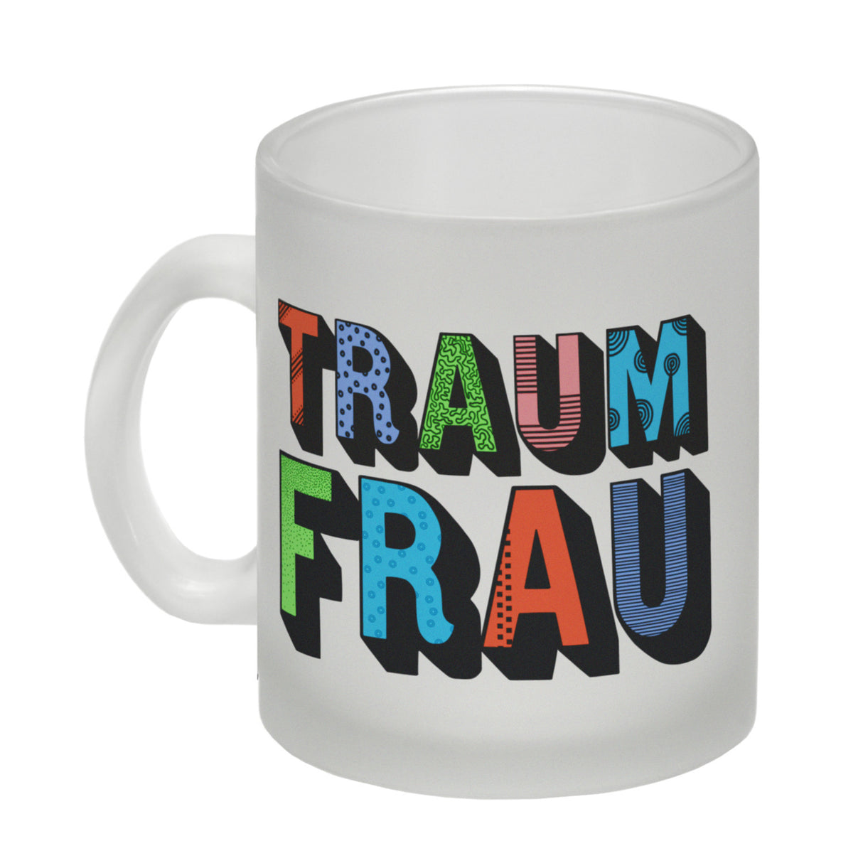 Kaffeebecher mit Spruch: Traumfrau