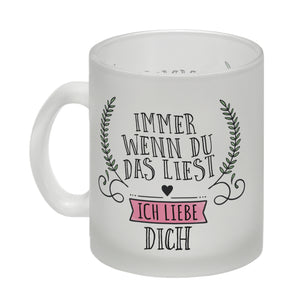 Immer wenn du das liest: Ich liebe dich Valentinstag Kaffeebecher