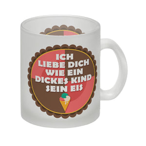 Kaffeebecher mit Spruch: Ich liebe dich wie ein dickes ...
