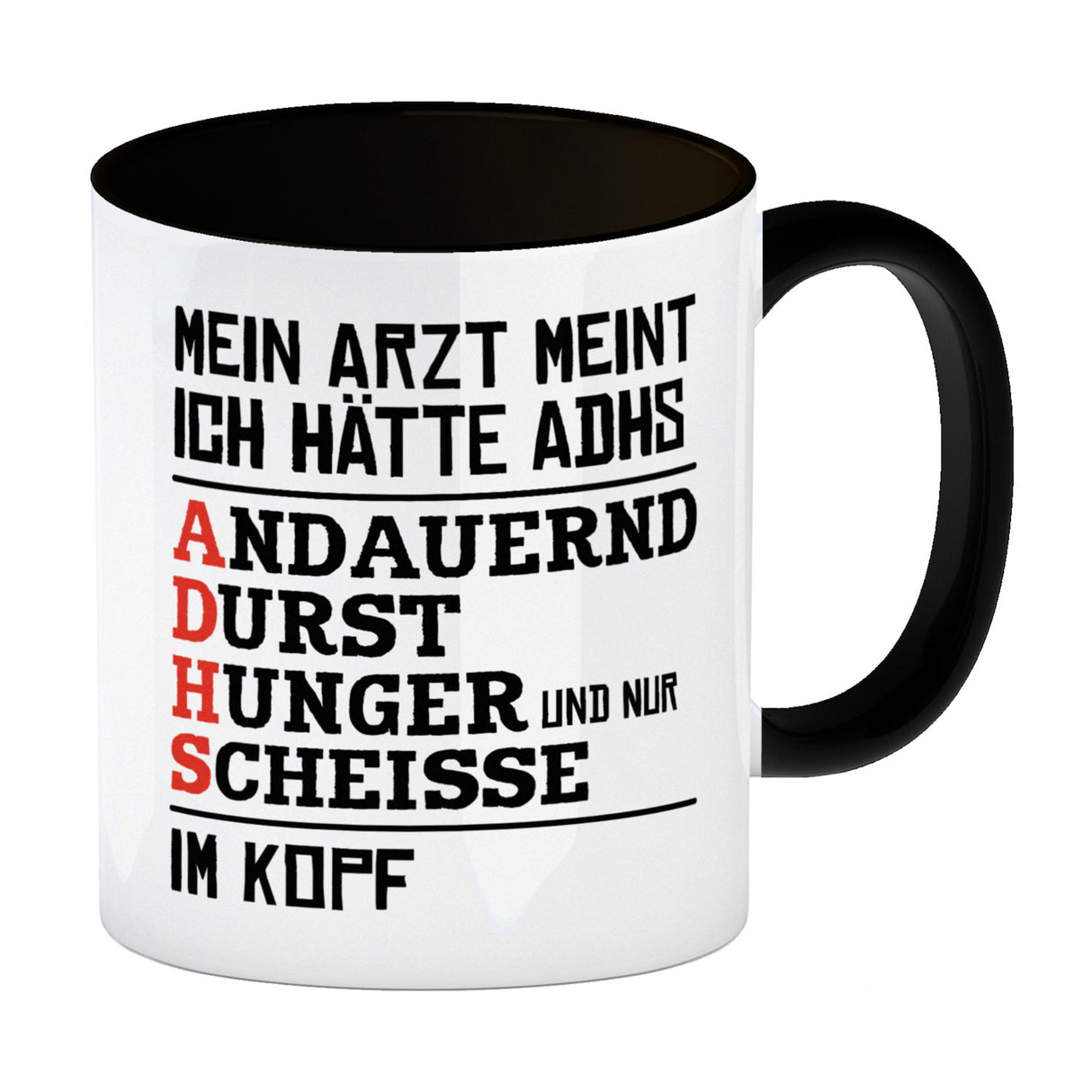 Kaffeebecher mit Spruch: Mein Arzt meint ich hätte ADHS