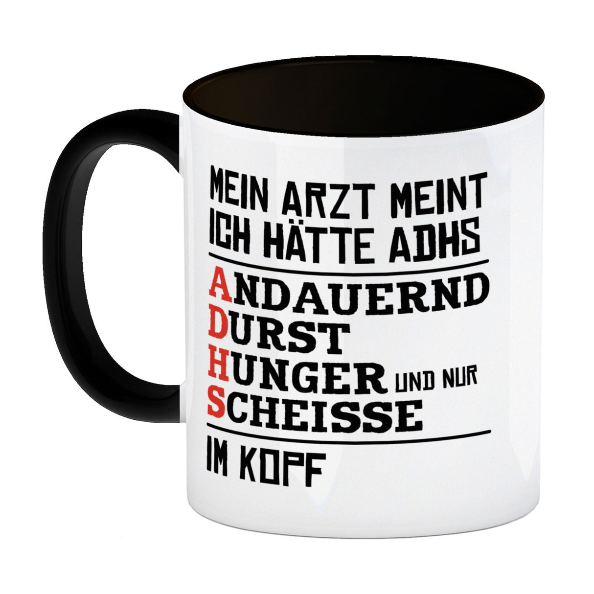 Kaffeebecher mit Spruch: Mein Arzt meint ich hätte ADHS