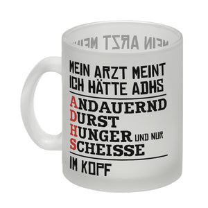 Kaffeebecher mit Spruch: Mein Arzt meint ich hätte ADHS