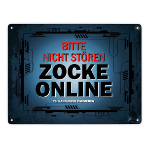 Metallschild mit Spruch: Bitte nicht stören - Zocke online