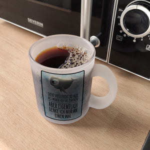 Sieht vielleicht so aus als… Wal Kaffeebecher