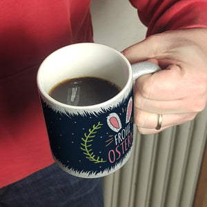 Kaffeebecher mit Spruch: Frohe Ostern
