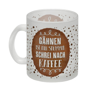 Kaffeebecher mit Spruch: Gähnen ist ein stummer Schrei nach Kaffee