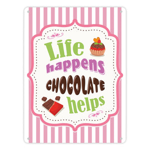 Metallschild mit Spruch: Life Happens - Chocolate Helps