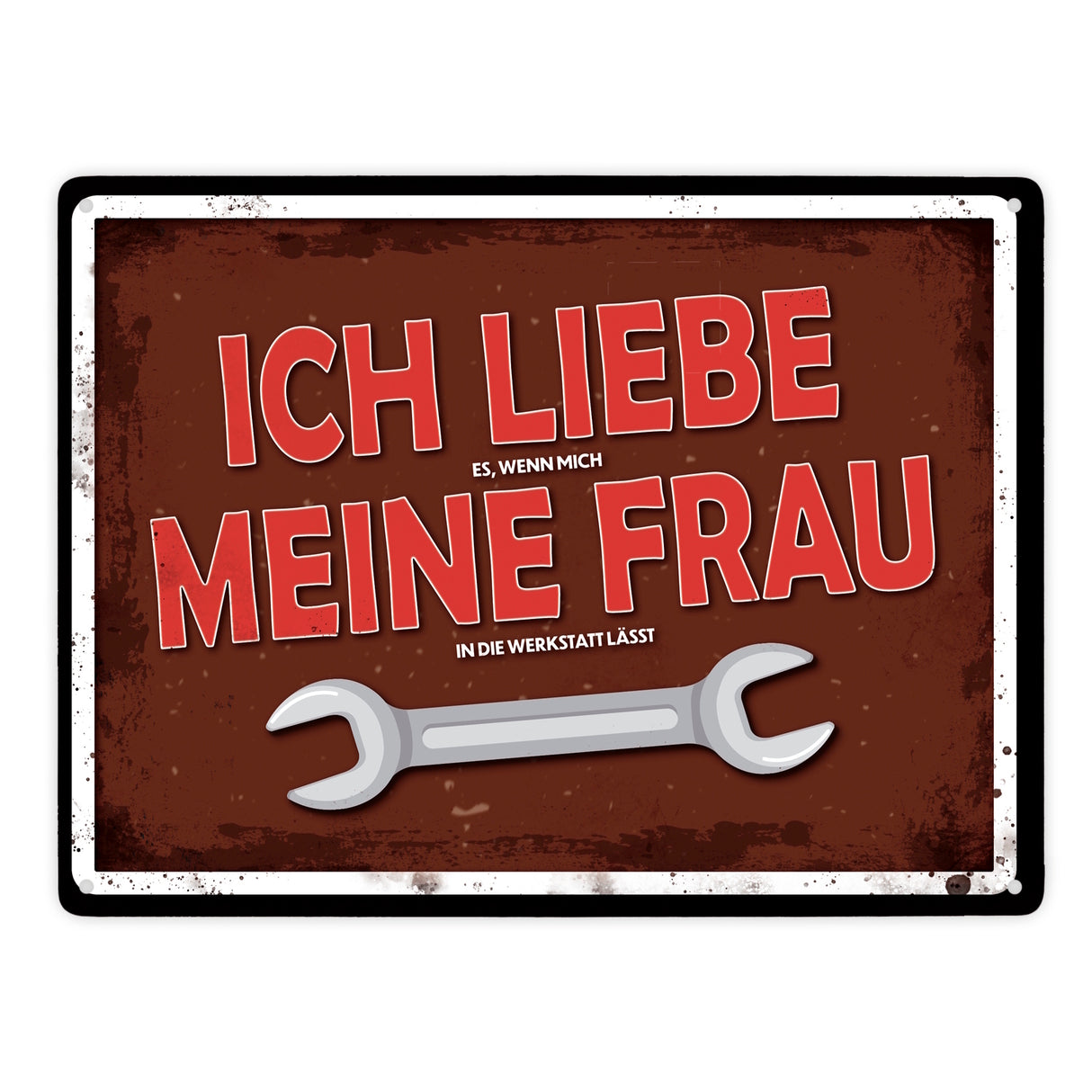Metallschild mit Werkstatt Motiv und Spruch: Ich liebe meine Frau