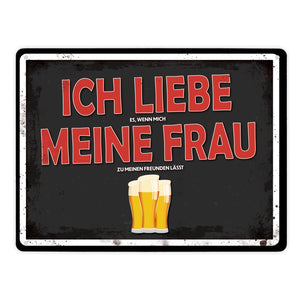 Ich liebe meine Frau Bier Metallschild
