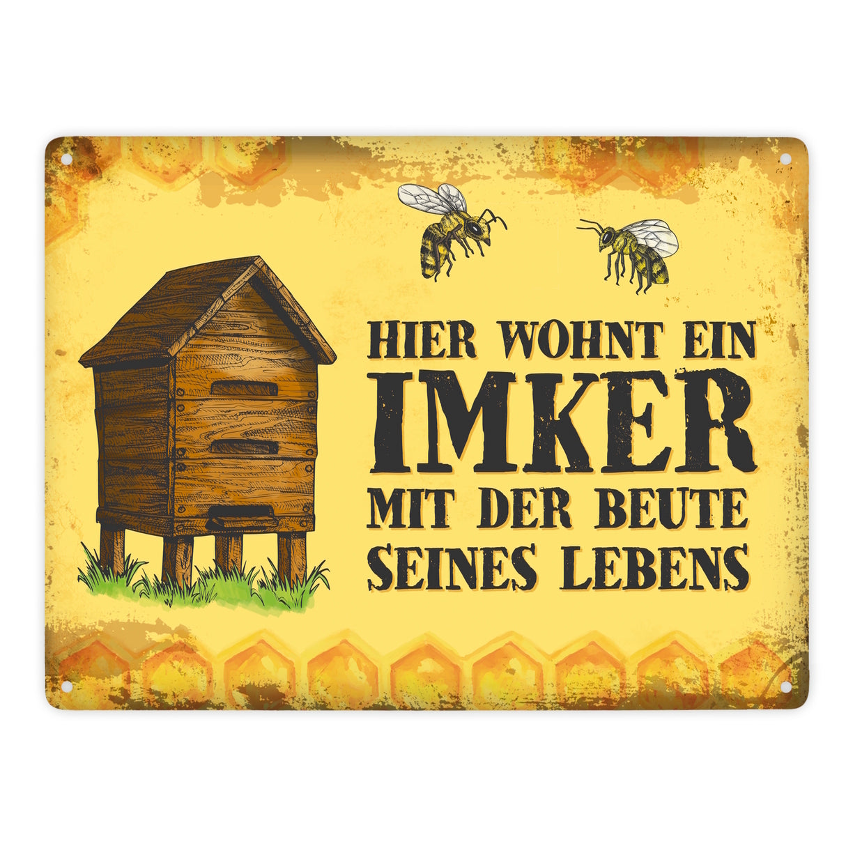 Hier wohnt ein Imker mit seiner Beute seines Lebens Metallschild
