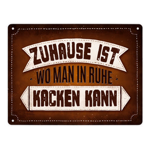 Toiletten Metallschild mit Klo Motiv und Spruch: Zuhause ist, wo man in Ruhe kacken kann