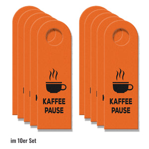 Büro Türhänger in Orange mit Kaffee Motiv und Spruch: Kaffeepause