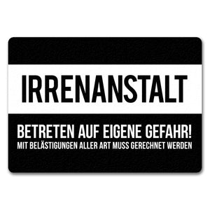 Irrenanstalt. Betreten auf eigene Gefahr! Fußmatte