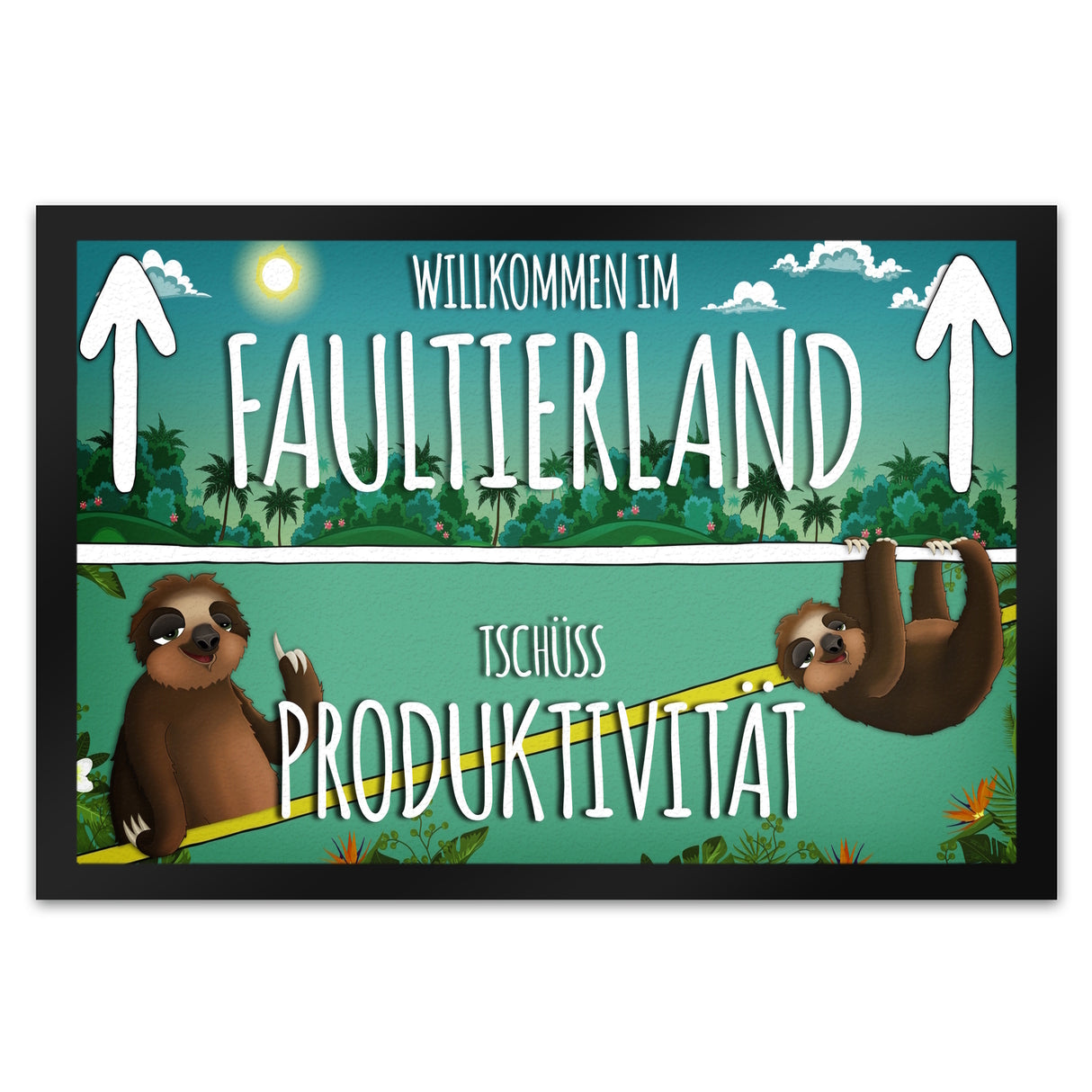 Willkommen im Faultierland Fußmatte