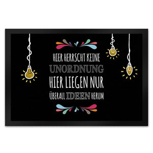 Hier herrscht keine Unordnung Fußmatte