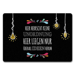 Hier herrscht keine Unordnung Fußmatte