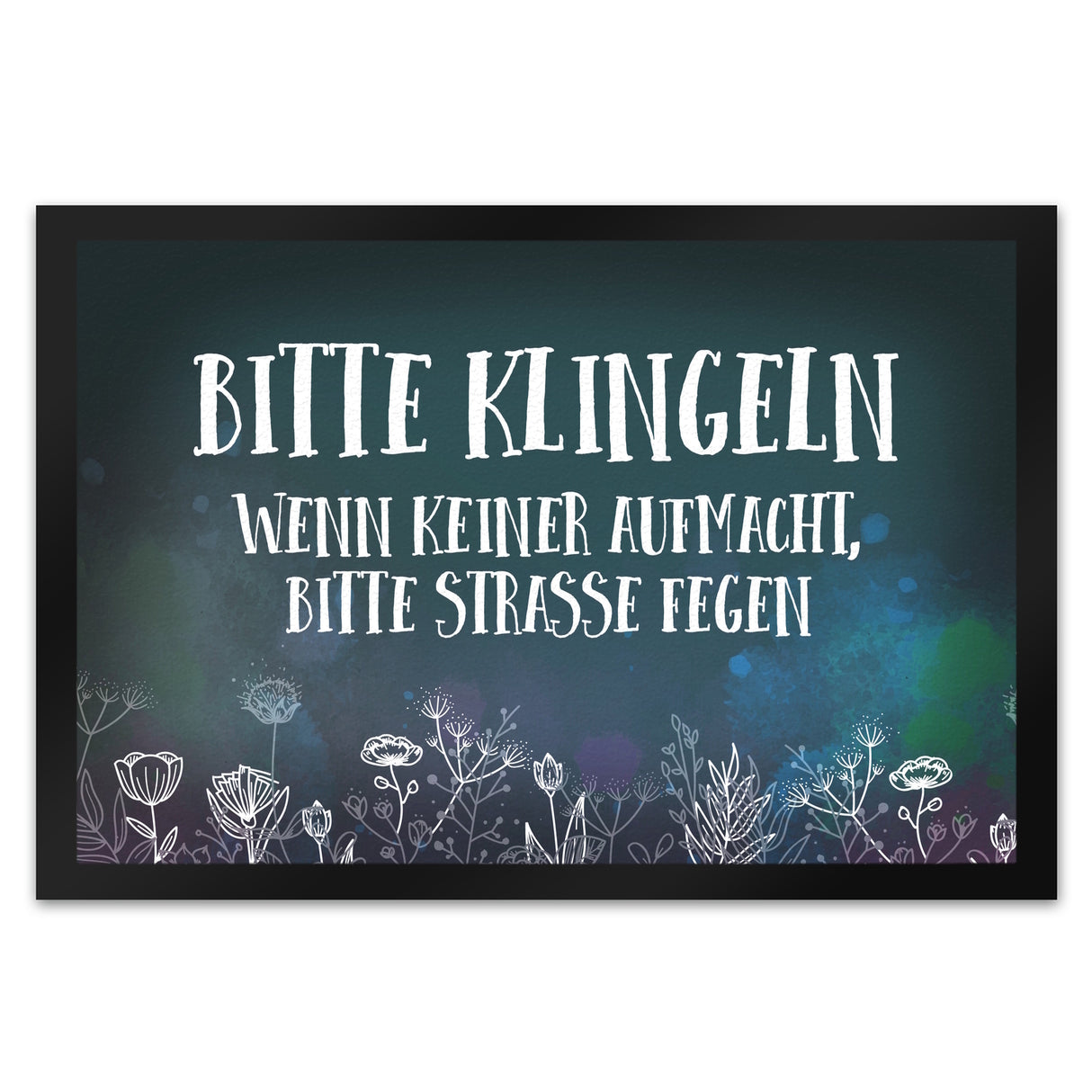 Bitte klingeln -Straße fegen Fußmatte mit Blumen Motiv