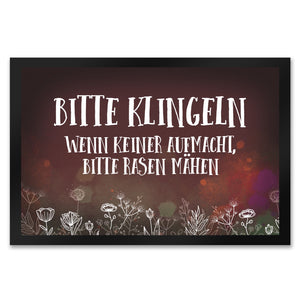 Bitte klingeln - wenn keiner aufmacht, bitte Rasen mähen Fußmatte