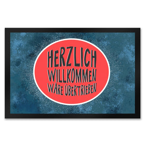 Herzlich Willkommen wäre übertrieben Fußmatte