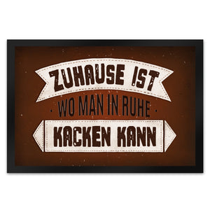Zuhause ist, wo man in Ruhe kacken kann Fußmatte