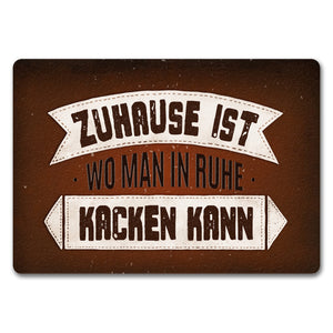Zuhause ist, wo man in Ruhe kacken kann Fußmatte