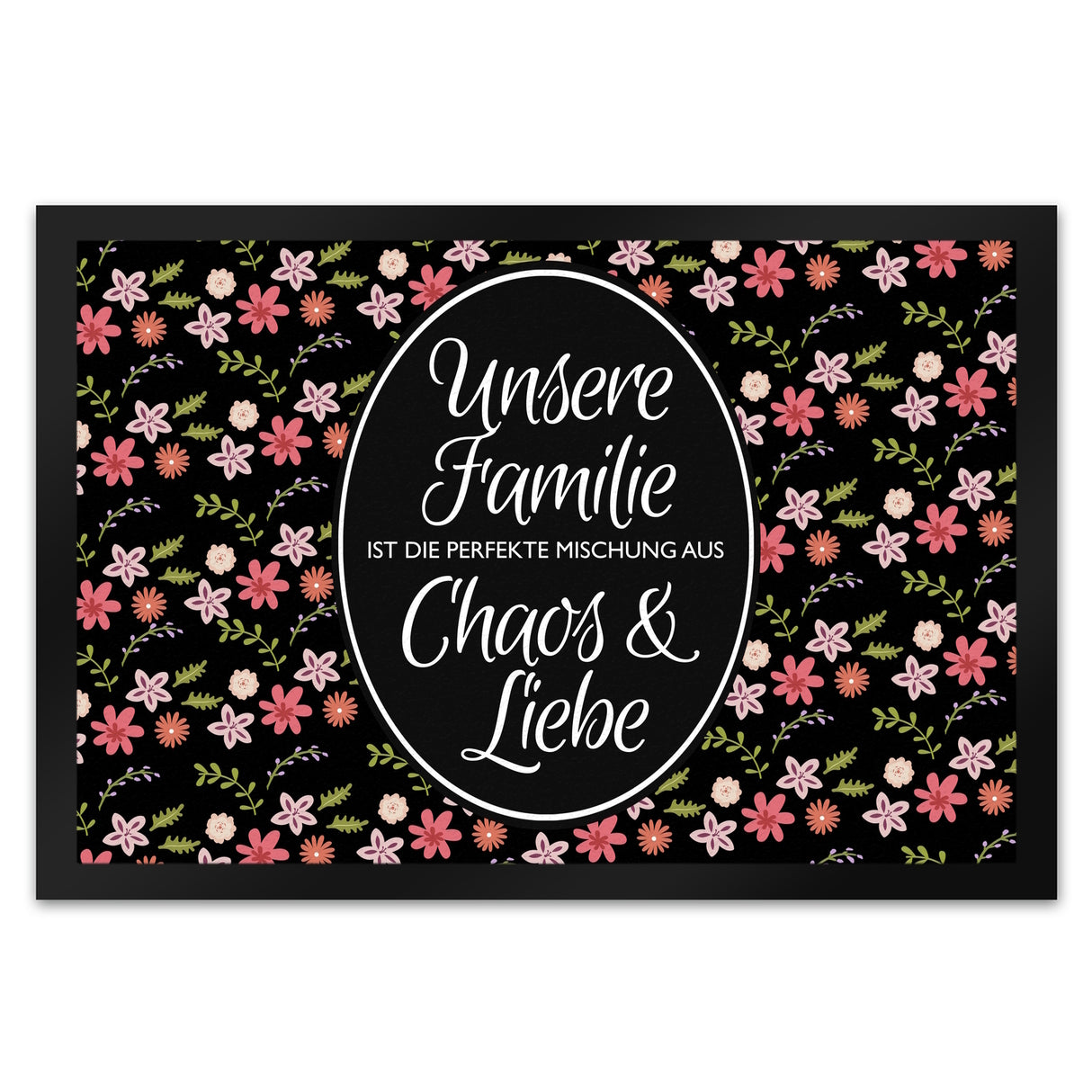 Unsere Familie … Chaos & Liebe Blumen Fußmatte