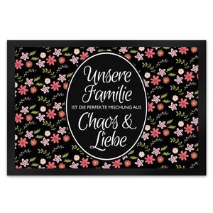 Unsere Familie … Chaos & Liebe Blumen Fußmatte