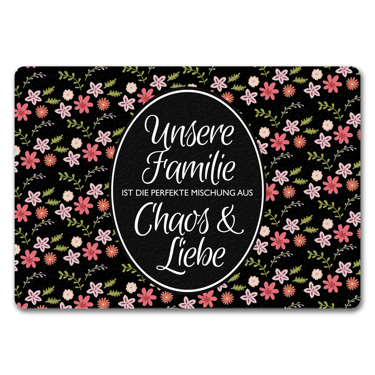 Unsere Familie … Chaos & Liebe Blumen Fußmatte
