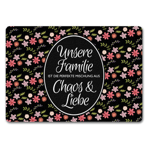 Unsere Familie … Chaos & Liebe Blumen Fußmatte