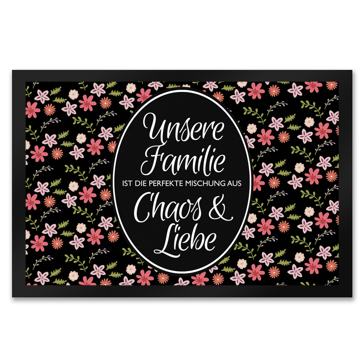 Unsere Familie … Chaos & Liebe Blumen Fußmatte