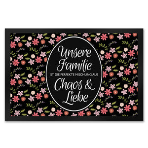 Unsere Familie … Chaos & Liebe Blumen Fußmatte