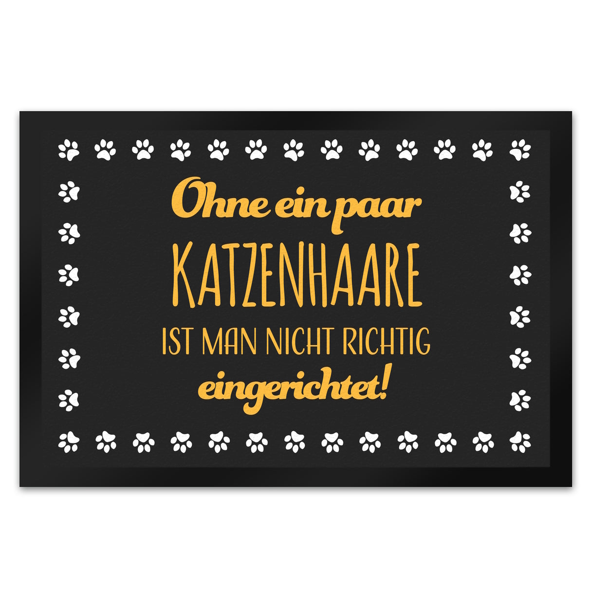 Ohne ein paar Katzenhaare ist man nicht richtig eingerichtet Fußmatte