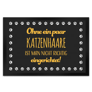 Ohne ein paar Katzenhaare ist man nicht richtig eingerichtet Fußmatte