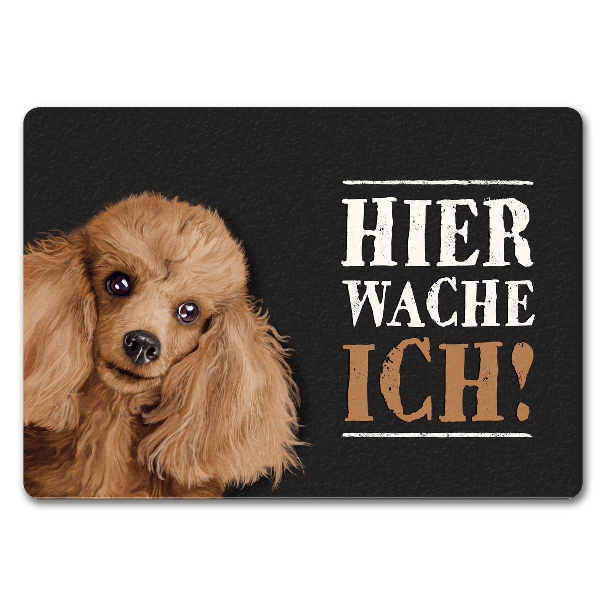 Hier wache ich! Pudel Fußmatte