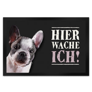 Hier wache ich! Französische Bulldogge Fußmatte