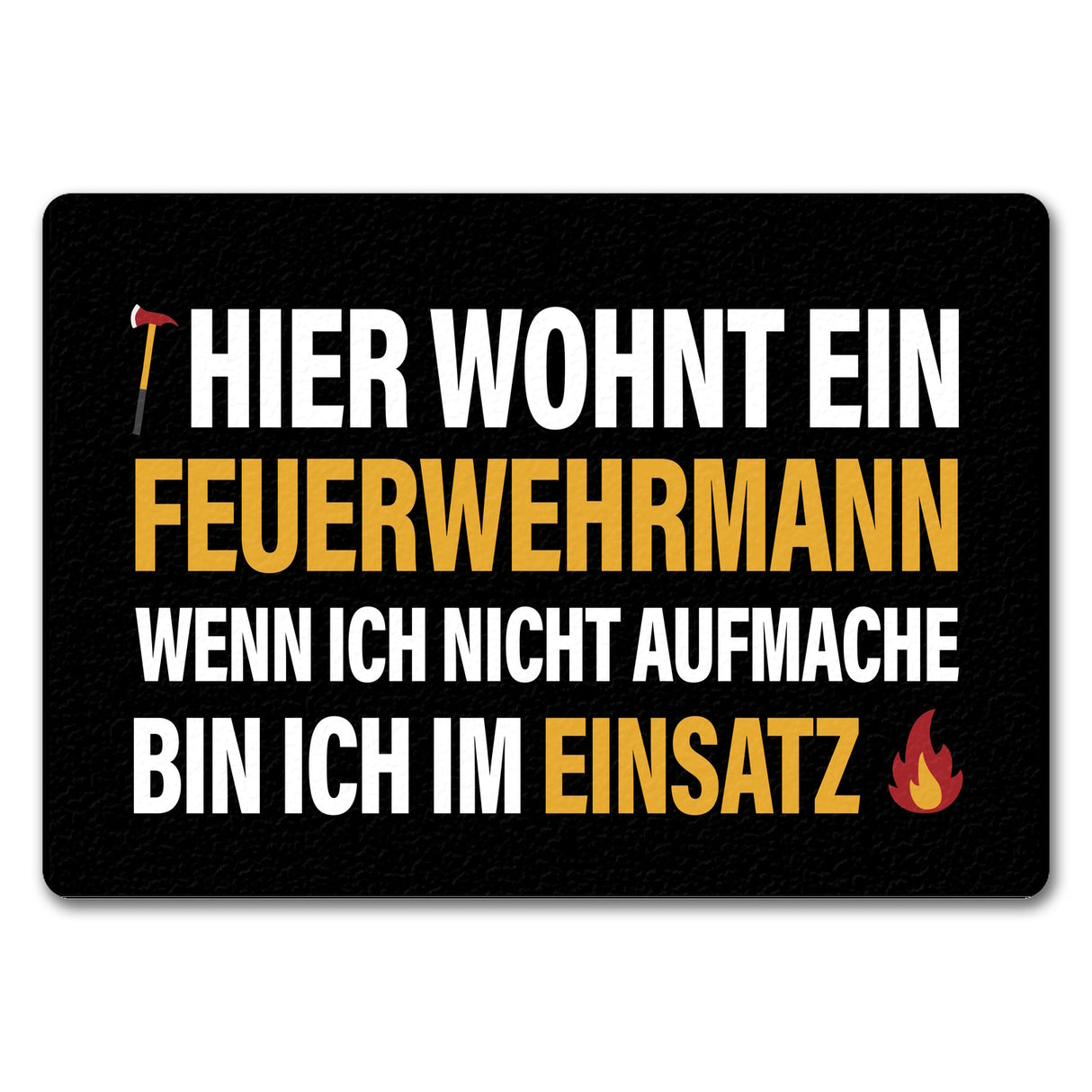 Hier wohnt ein Feuerwehrmann Fußmatte