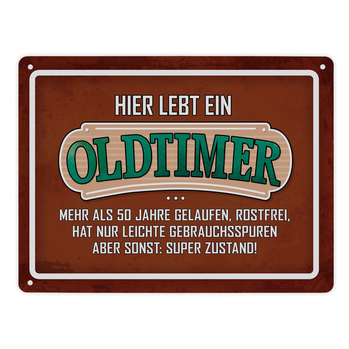 Hier lebt ein Oldtimer über 50 Metallschild