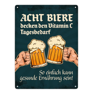 Bier Metallschild mit Spruch: Acht Biere decken den Vitamin C Tagesbedarf