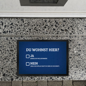Du wohnst hier Fußmatte Willkommen Zuhause wohnen Haustüre Wohnungstüre