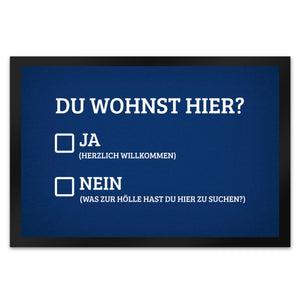 Du wohnst hier Fußmatte Willkommen Zuhause wohnen Haustüre Wohnungstüre