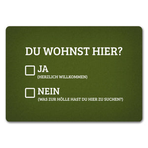 Du wohnst hier Fußmatte Willkommen Zuhause wohnen Haustüre Wohnungstüre