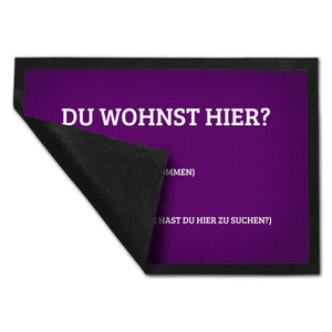 Du wohnst hier Fußmatte Willkommen Zuhause wohnen Haustüre Wohnungstüre