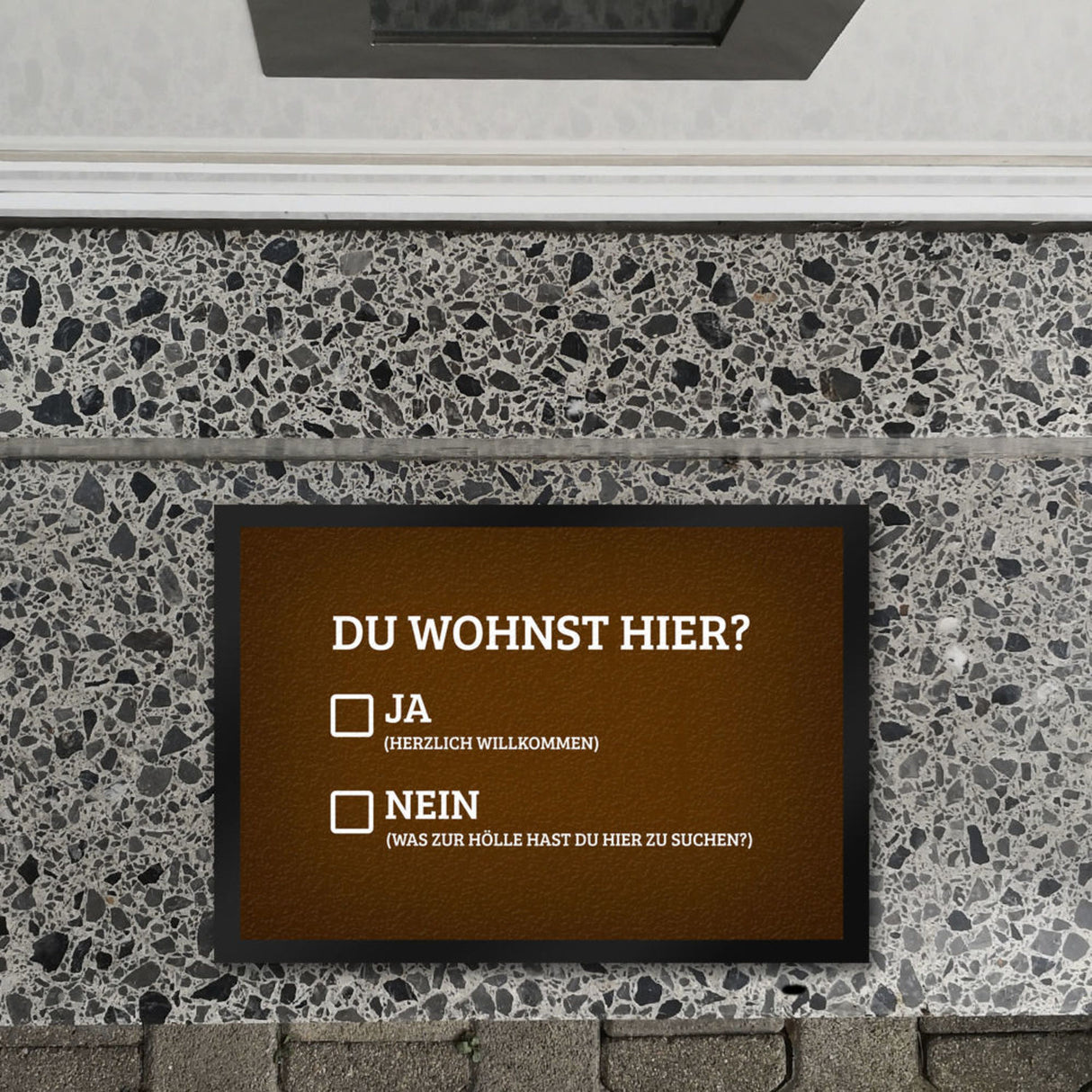 Du wohnst hier Fußmatte Willkommen Zuhause wohnen Haustüre Wohnungstüre