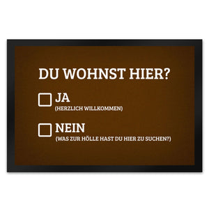 Du wohnst hier Fußmatte Willkommen Zuhause wohnen Haustüre Wohnungstüre