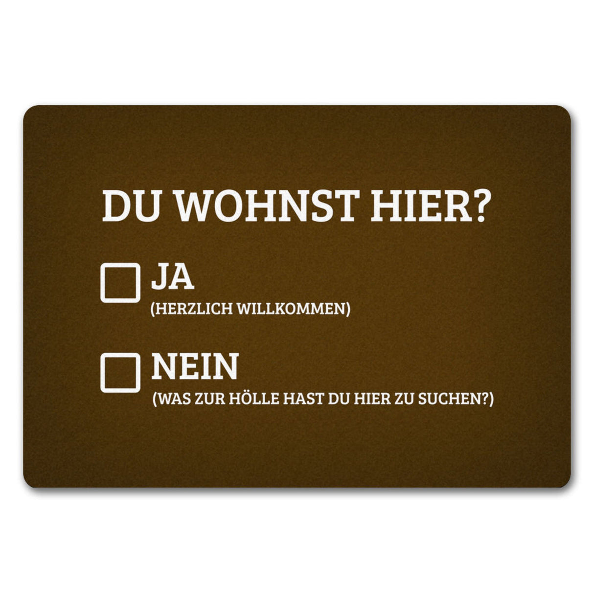 Du wohnst hier Fußmatte Willkommen Zuhause wohnen Haustüre Wohnungstüre