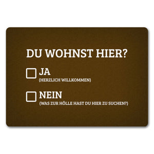 Du wohnst hier Fußmatte Willkommen Zuhause wohnen Haustüre Wohnungstüre