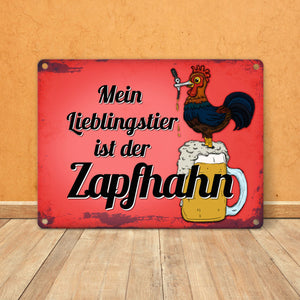Mein Lieblingstier ist der Zapfhahn Metallschild mit Bier Motiv Bar Kneipe Hahn
